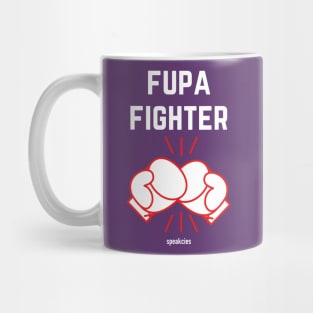 FUPA FIGHTER Mug